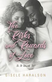 The Risks and Rewards of Love