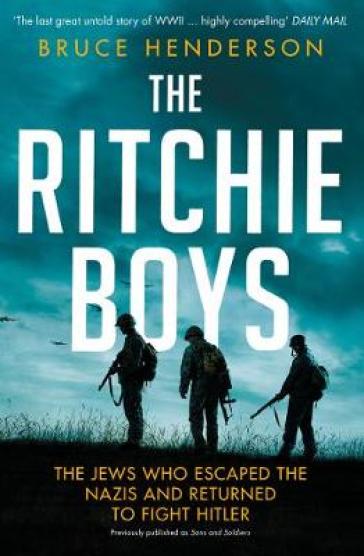 The Ritchie Boys - Bruce Henderson