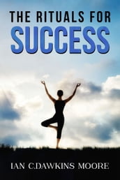The Rituals for Success