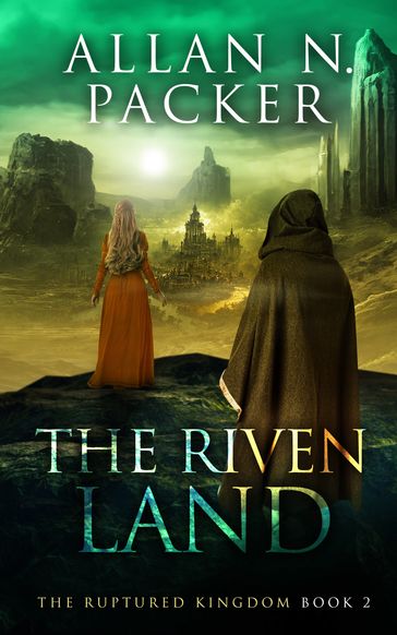 The Riven Land - Allan N. Packer