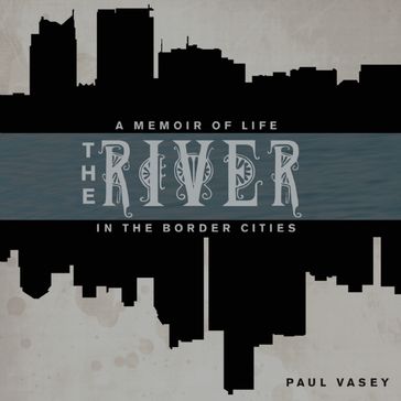 The River - Paul Vasey