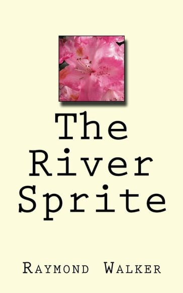 The River Sprite - Raymond Walker