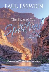 The River of Your Spiritual Life