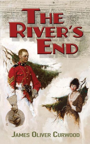 The River's End - James Oliver Curwood