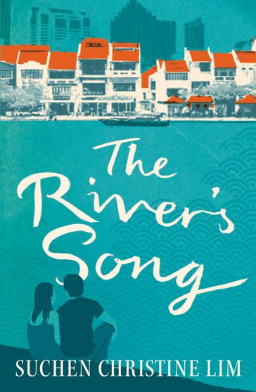 The River's Song - Suchen Christine Lim