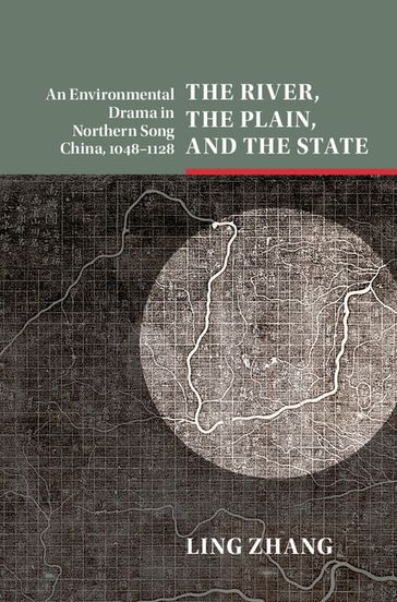 The River, the Plain, and the State - Ling Zhang