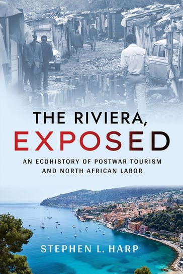 The Riviera, Exposed - Stephen L. Harp