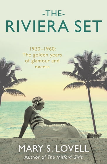 The Riviera Set - Mary S. Lovell