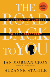 The Road Back to You ¿ An Enneagram Journey to Self¿Discovery