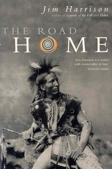 The Road Home - Jim Harrison