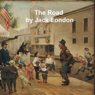 The Road - Jack London