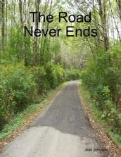 The Road Never Ends
