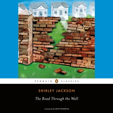 The Road Through the Wall - Shirley Jackson