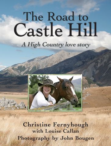 The Road To Castle Hill - Christine Fernyhough - Louise Callan