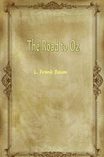 The Road To Oz - Lyman Frank Baum