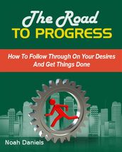 The Road To Progress