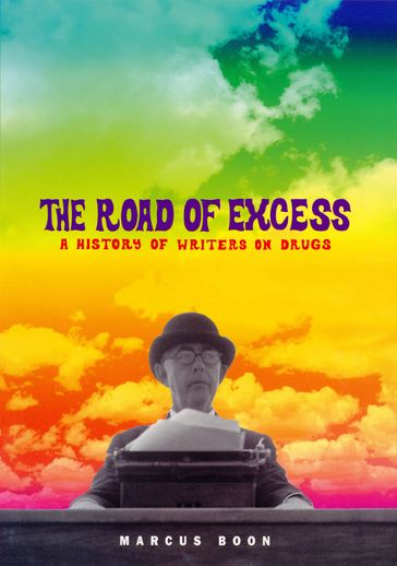 The Road of Excess - Marcus Boon