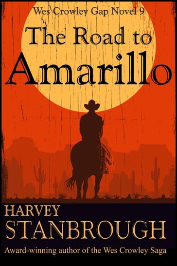 The Road to Amarillo - Harvey Stanbrough