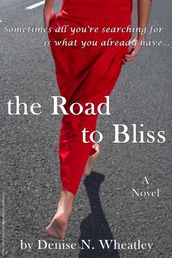The Road to Bliss