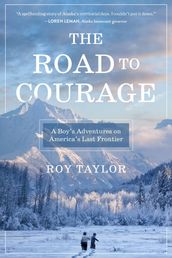 The Road to Courage