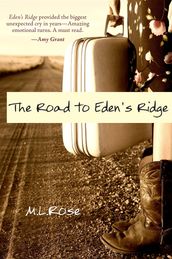 The Road to Eden s Ridge