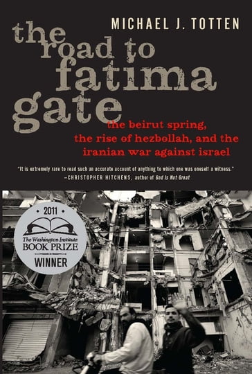 The Road to Fatima Gate - Michael J. Totten