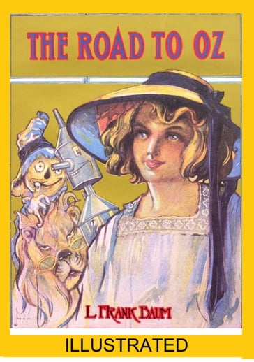 The Road to Oz ILLUSTRATED - Lyman Frank Baum