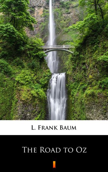 The Road to Oz - Lyman Frank Baum
