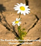 The Road to Resilience