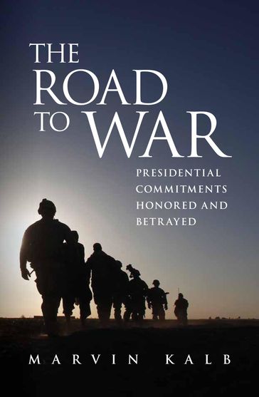 The Road to War - Harvard professor emeritus Marvin Kalb - now senior adviser to Pulitzer Center - former n