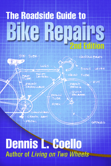 The Roadside Guide to Bike Repairs - Dennis Coello