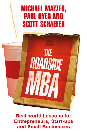 The Roadside MBA - Michael Mazzeo - Paul Oyer - Scott Schaefer