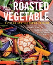 The Roasted Vegetable, Revised Edition