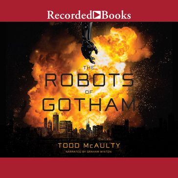 The Robots of Gotham - Todd McAulty