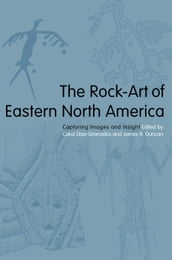 The Rock-Art of Eastern North America