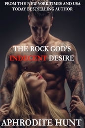 The Rock God s Indecent Desire