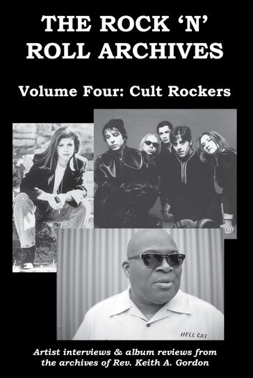 The Rock 'n' Roll Archives, Volume Four: Cult Rockers - Rev. Keith A. Gordon
