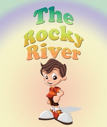 The Rocky River - Jupiter Kids