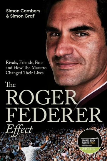 The Roger Federer Effect - Simon Cambers - Simon Graf