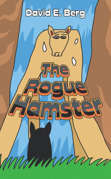 The Rogue Hamster - David E. Berg