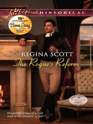 The Rogue's Reform (Mills & Boon Love Inspired Historical) (The Everard Legacy, Book 1) - Regina Scott - Marta Perry