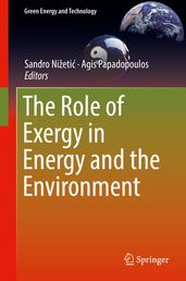 The Role of Exergy in Energy and the Environment