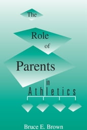 The Role of Parents in Athletics