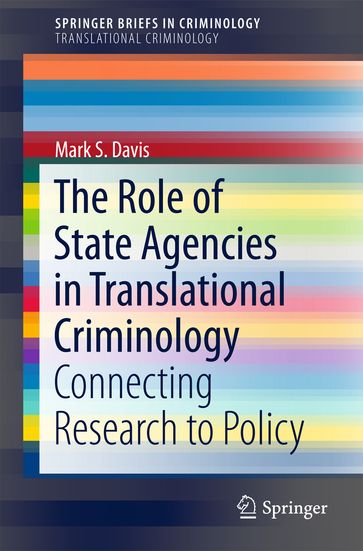 The Role of State Agencies in Translational Criminology - Mark S Davis