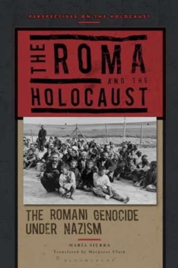 The Roma and the Holocaust - Professor Maria Sierra