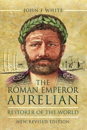 The Roman Emperor Aurelian