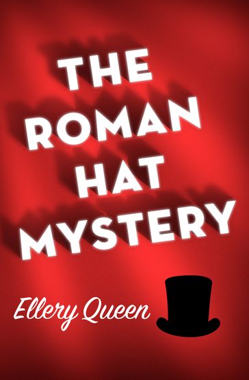 The Roman Hat Mystery - Ellery Queen