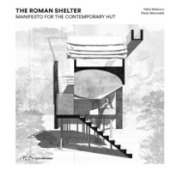 The Roman shelter. Manifesto for the contemporary hut