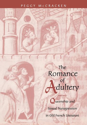 The Romance of Adultery - Peggy McCracken