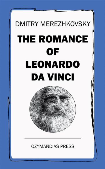 The Romance of Leonardo da Vinci - Dmitry Merezhkovsky